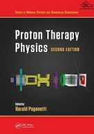 Proton Therapy Physics, Second Edition | فیزیک پروتون درمانی